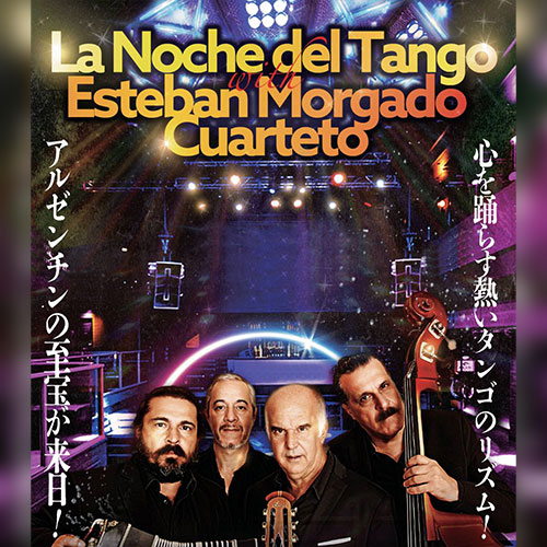 La Noche del TANGO with Esteban Morgado Cuarteto