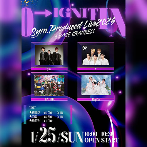 Sym.プロデュースライブ "0-INGITION"